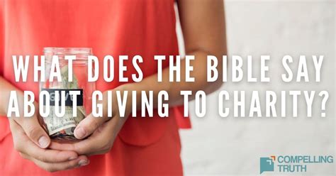 What the Bible says about charity and giving .